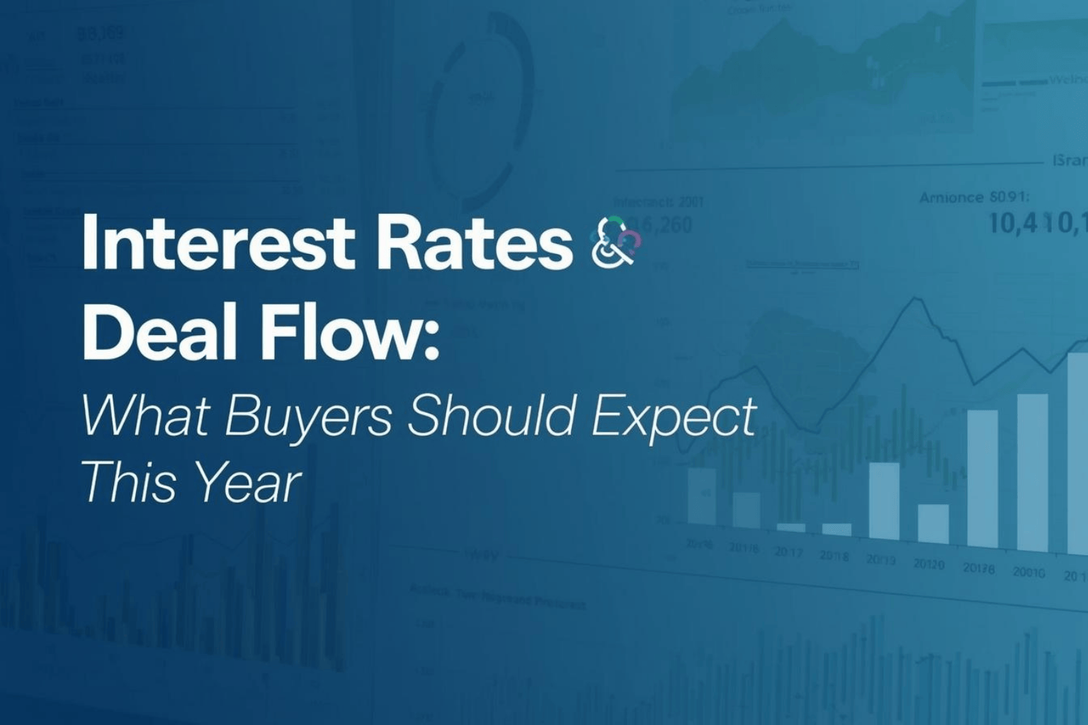 Interest Rates & Deal Flow