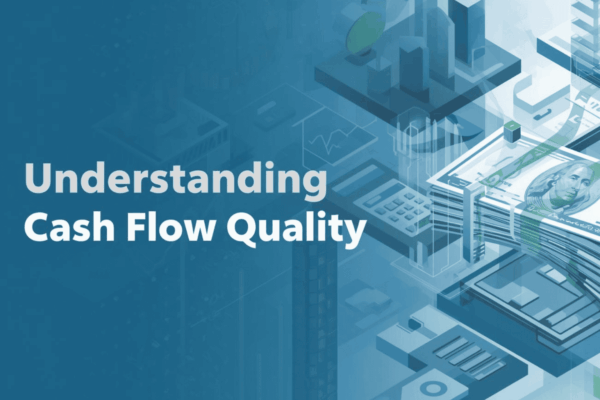Understanding Cash Flow Quality