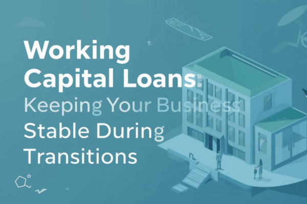 Working Capital Loans