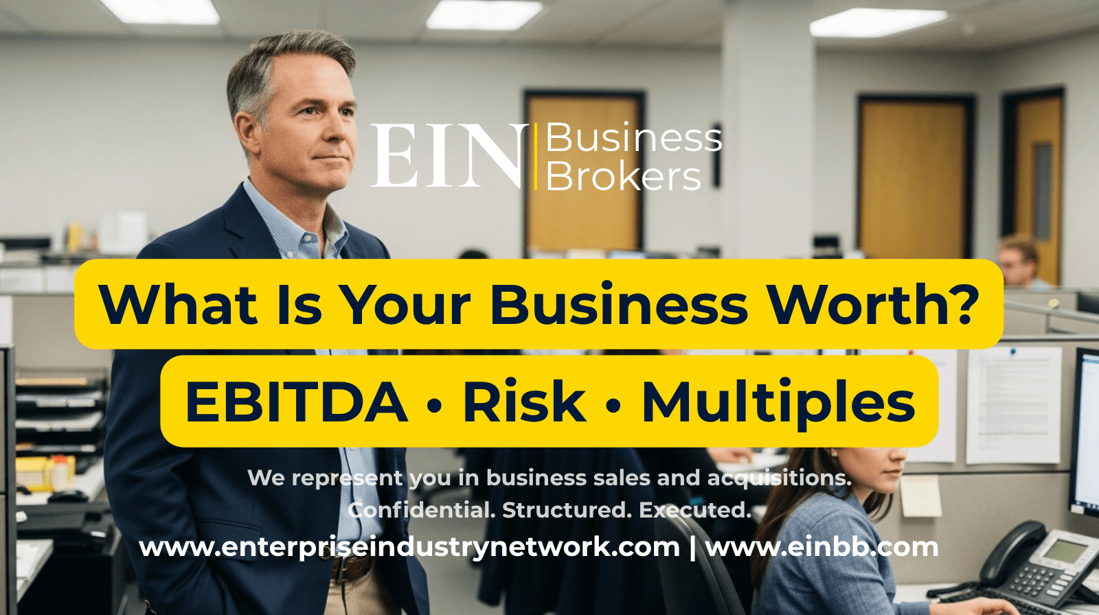 EIN Business Brokers video explaining how business owners can increase business valuation before selling by strengthening earnings, management, systems, growth, and buyer readiness.