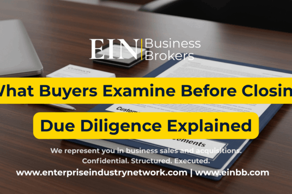 EIN Business Brokers video explaining business sale due diligence and what buyers examine and verify before closing an acquisition.