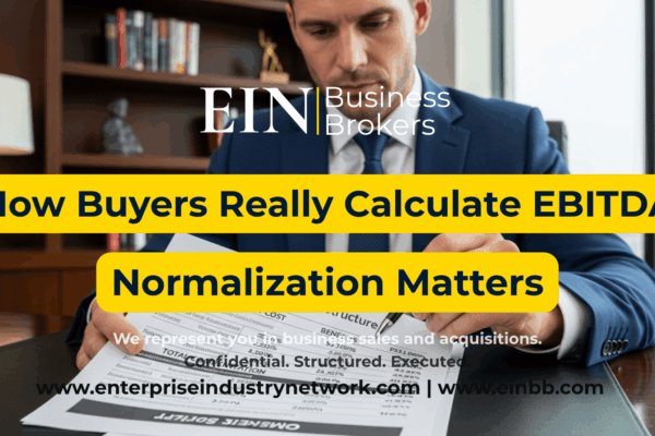 EIN Business Brokers video explaining how buyers calculate EBITDA, adjusted EBITDA, normalized earnings, and add-backs when valuing a business for sale.