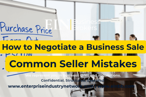 EIN Business Brokers video explaining how sellers should negotiate a business sale and avoid common mistakes that can reduce leverage, value, or deal quality.