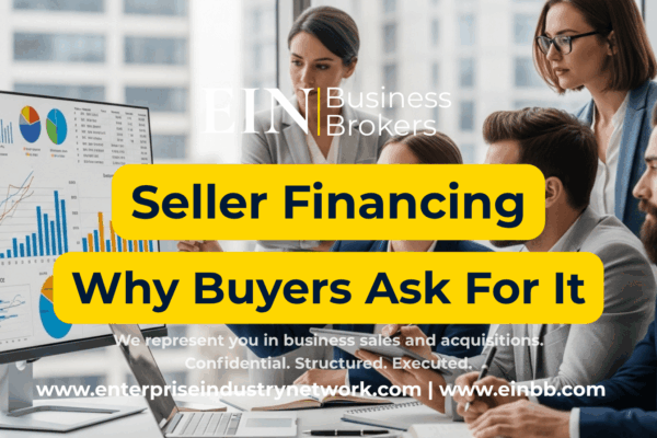EIN Business Brokers video explaining seller financing in business sales, why buyers request seller notes, and how seller financing affects deal structure and seller risk.