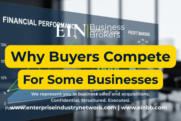 EIN Business Brokers video explaining why some businesses attract multiple buyers and how strong financials, growth potential, management, and transferability can increase buyer interest.