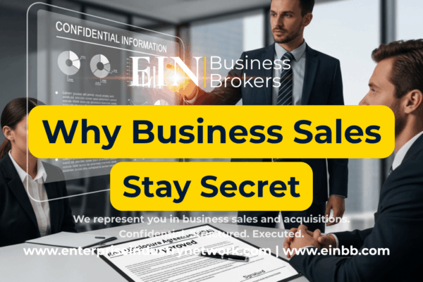 EIN Business Brokers video explaining why confidentiality matters in business sales and how sellers can protect sensitive information during a transaction.