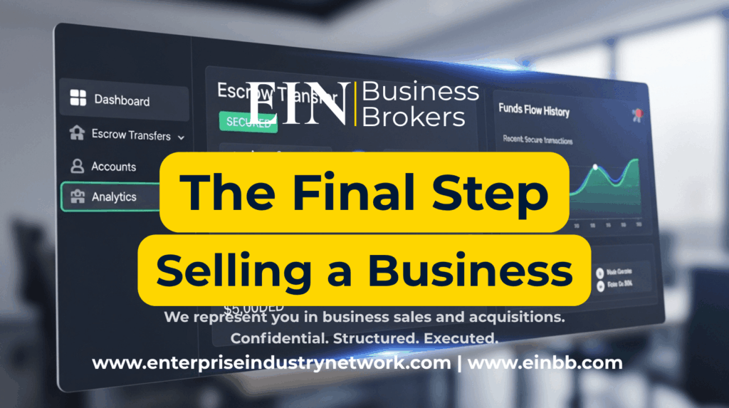 What Happens at Closing in a Business Sale? | EIN Business Brokers | Enterprise Industry Network