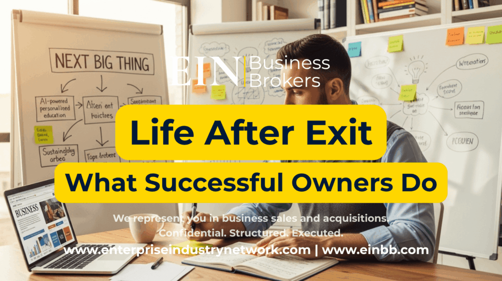 Life After Selling a Business | EIN Business Brokers | Enterprise Industry Network