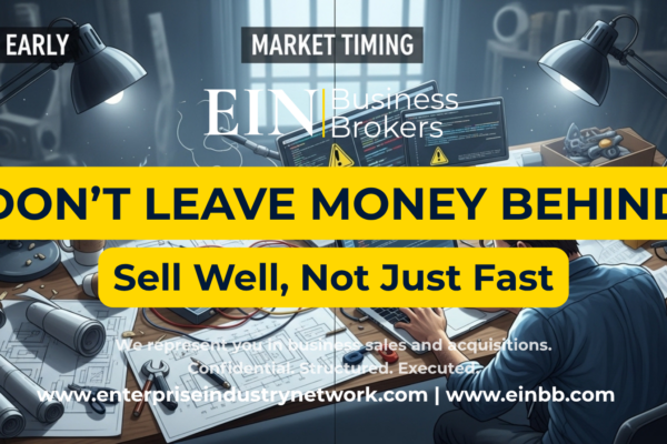 EIN Business Brokers video explaining how sellers can maximize business value and avoid leaving money on the table during a business sale.