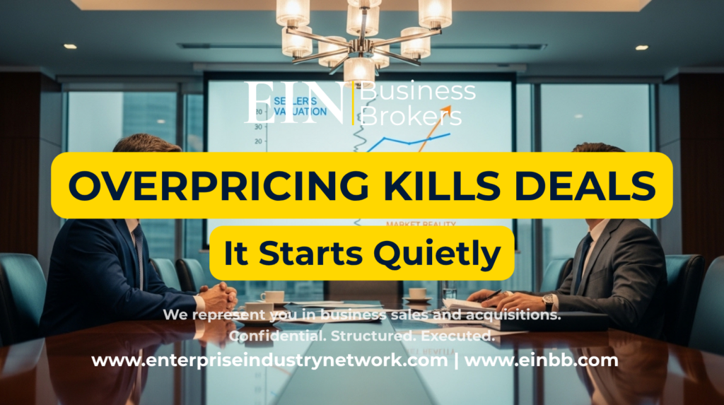 Business Overvaluation Can Kill a Sale | EIN Business Brokers | Enterprise Industry Network