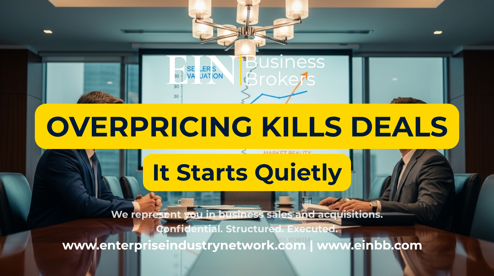 EIN Business Brokers video explaining how business overvaluation can reduce buyer interest and cause a business sale to fail.
