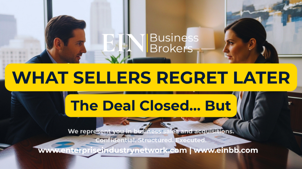 What Sellers Regret After Selling a Business | EIN Business Brokers | Enterprise Industry Network
