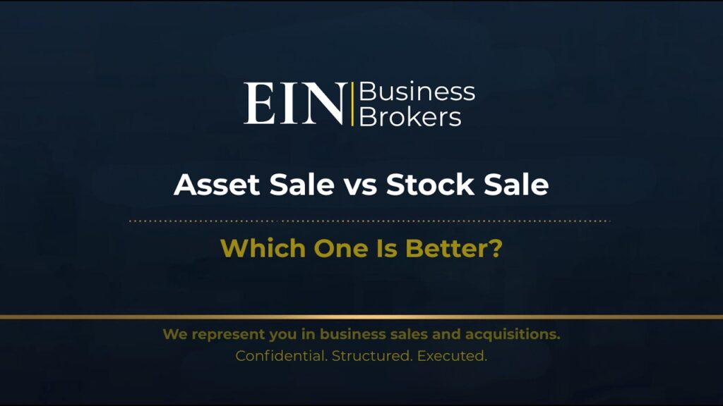 Asset Sale vs Stock Sale | What Business Owners Must Understand | EIN Business Brokers (EINBB) | Enterprise Industry Network (EIN)