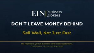 How to Avoid Leaving Money on the Table When Selling a Business | EIN Business Brokers (EINBB)