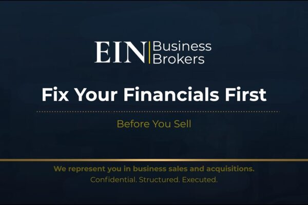 Before You Sell: Fix Your Financials First | EIN Business Brokers (EINBB)