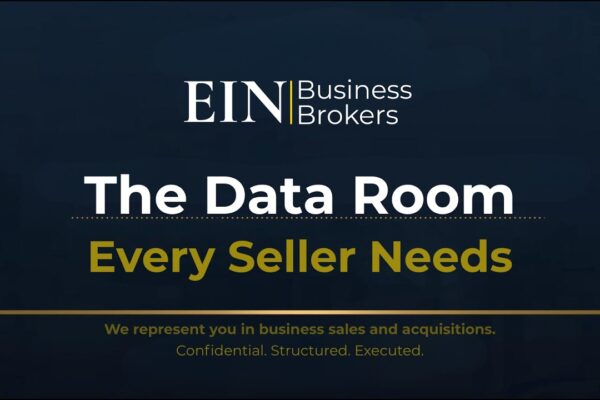 The Business Data Room Explained | What Sellers Must Prepare | EIN Business Brokers (EINBB)