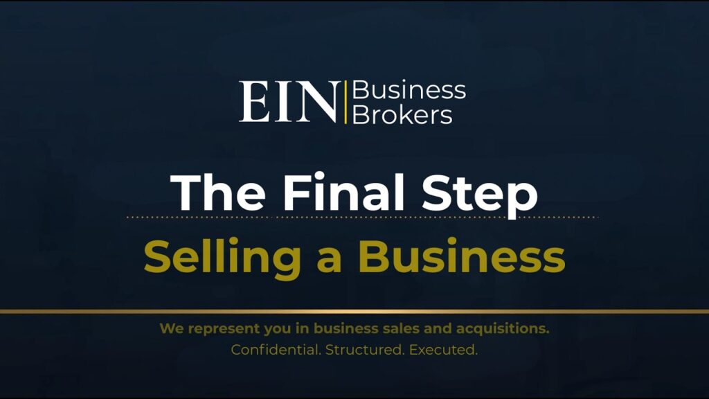 What Happens at Closing in a Business Sale? | EIN Business Brokers (EINBB) | Enterprise Industry Network (EIN)