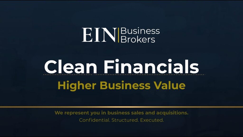 Why Clean Financial Records Increase Business Value | EIN Business Brokers (EINBB) | Enterprise Industry Network (EIN)