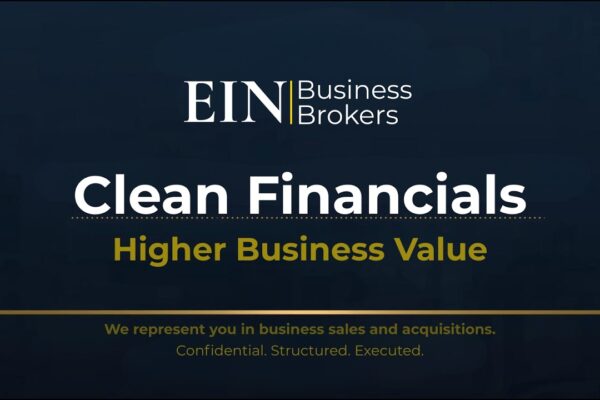 Why Clean Financial Records Increase Business Value | EIN Business Brokers (EINBB)