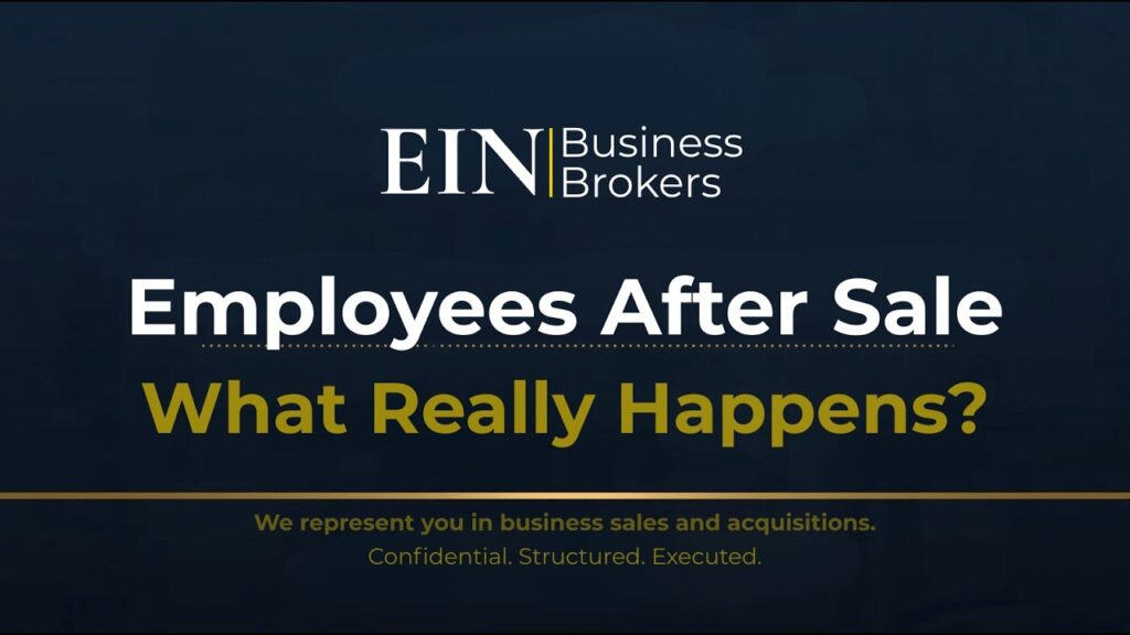 What Happens to Employees After a Business Sale? | EIN Business Brokers (EINBB) | Enterprise Industry Network (EIN)