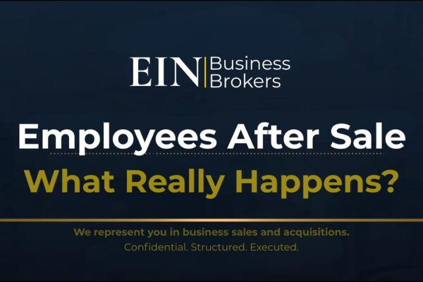 What Happens to Employees After a Business Sale? | EIN Business Brokers (EINBB)