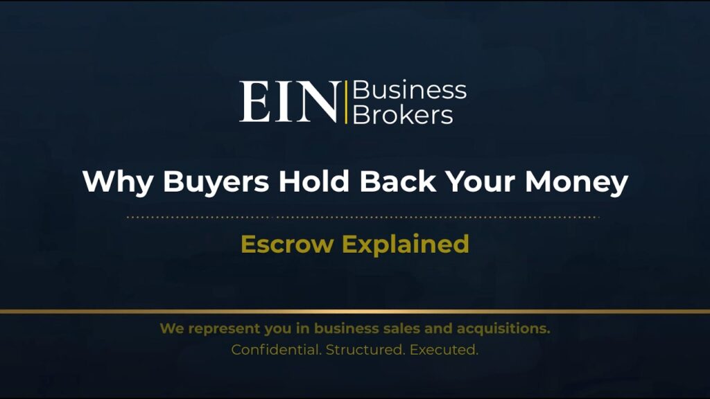 Escrow & Indemnification Explained | Post-Closing Risk in Business Sales | EIN Business Brokers (EINBB) | Enterprise Industry Network