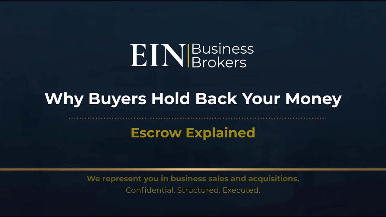Escrow & Indemnification Explained | Post-Closing Risk in Business Sales | EIN Business Brokers