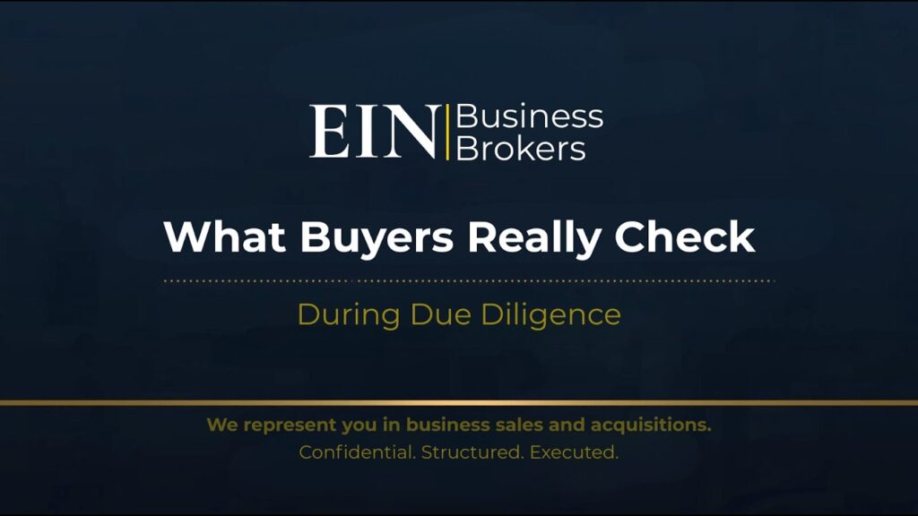 How Buyers Perform Due Diligence | What They Really Look For | EIN Business Brokers (EINBB) | Enterprise Industry Network (EIN)