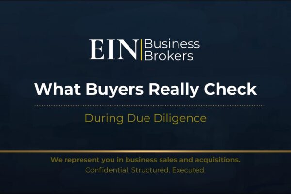 EIN Business Brokers Buyer Due Diligence Process Explained