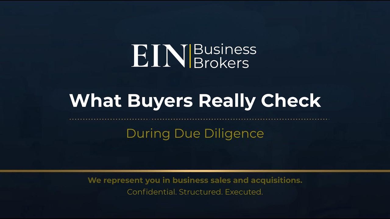 EIN Business Brokers Buyer Due Diligence Process Explained