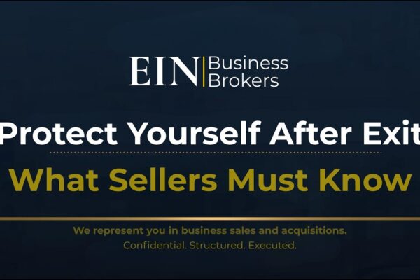 How Sellers Protect Themselves After Closing | Business Sale Protections | EIN Business Brokers (EINBB)