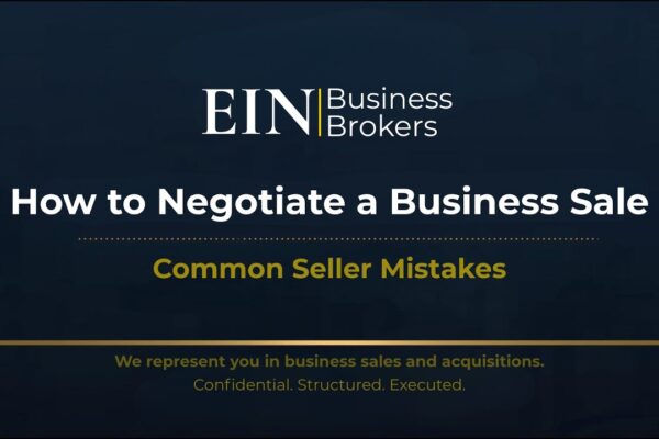 How to Negotiate When Selling Your Business | Common Seller Mistakes | EIN Business Brokers (EINBB)