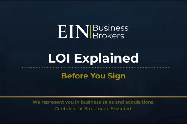 Letter of Intent (LOI) Explained for Business Sales | What Sellers Must Know Before Signing | EIN Business Brokers (EINBB)