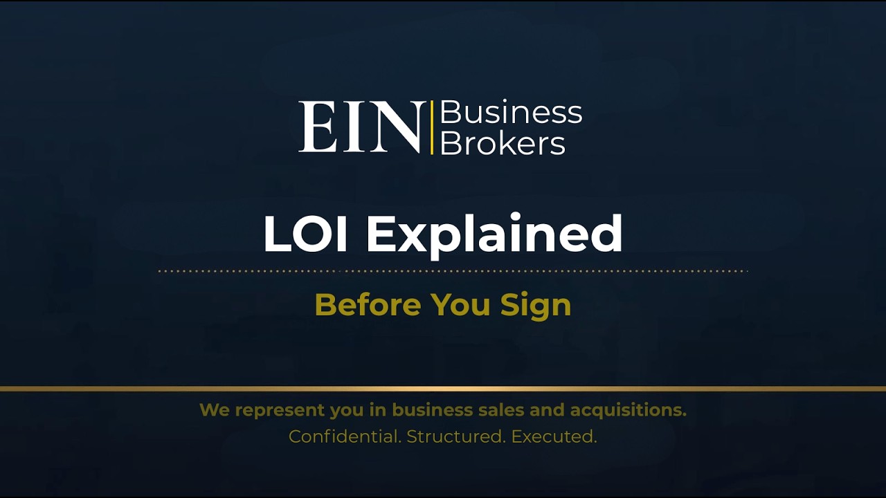 Letter of Intent (LOI) Explained for Business Sales | What Sellers Must Know Before Signing | EIN Business Brokers (EINBB)