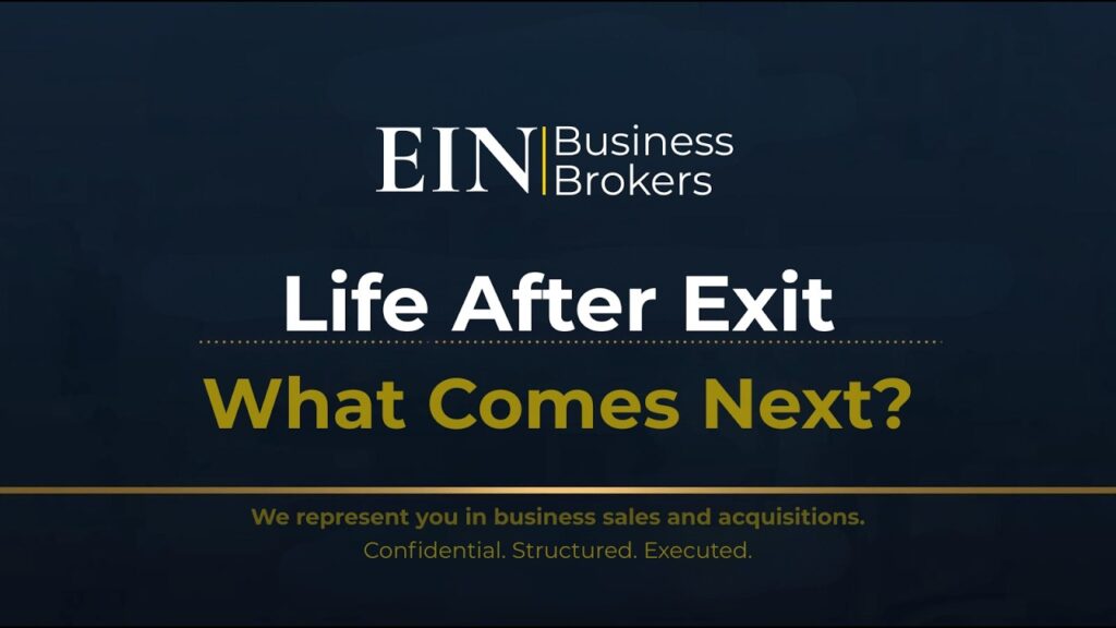 Life After Selling Your Business | What Owners Should Expect (EINBB) | Enterprise Industry Network (EIN)