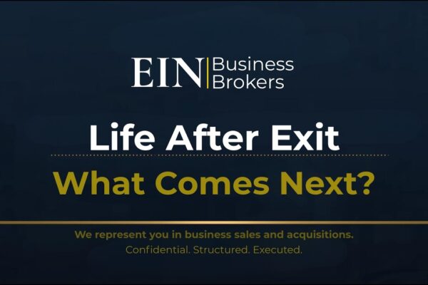 Life After Selling Your Business | What Owners Should Expect | EIN Business Brokers (EINBB)