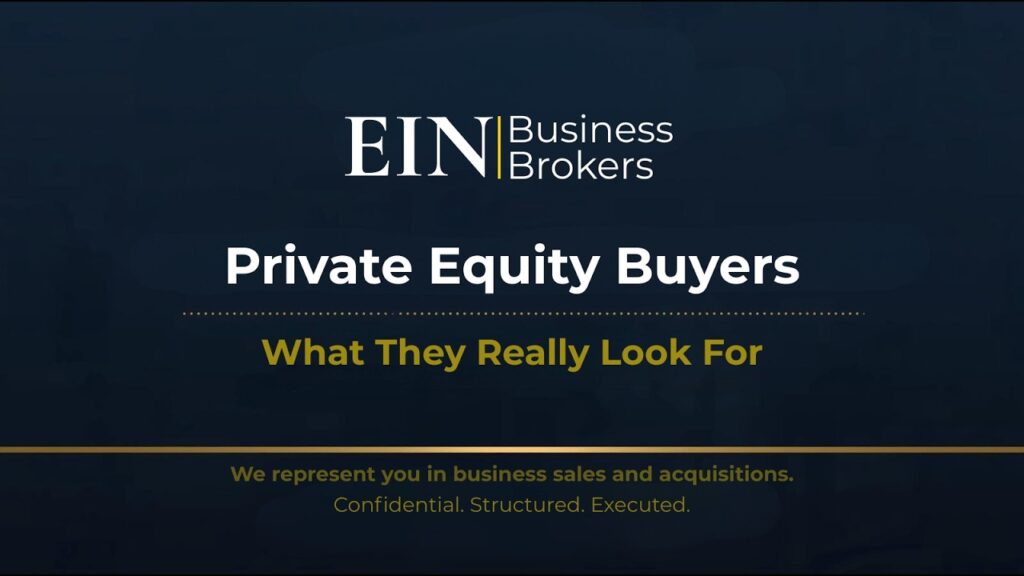 Private Equity Buyers Explained | What They Look For | EIN Business Brokers (EINBB) | Enterprise Industry Network (EIN)