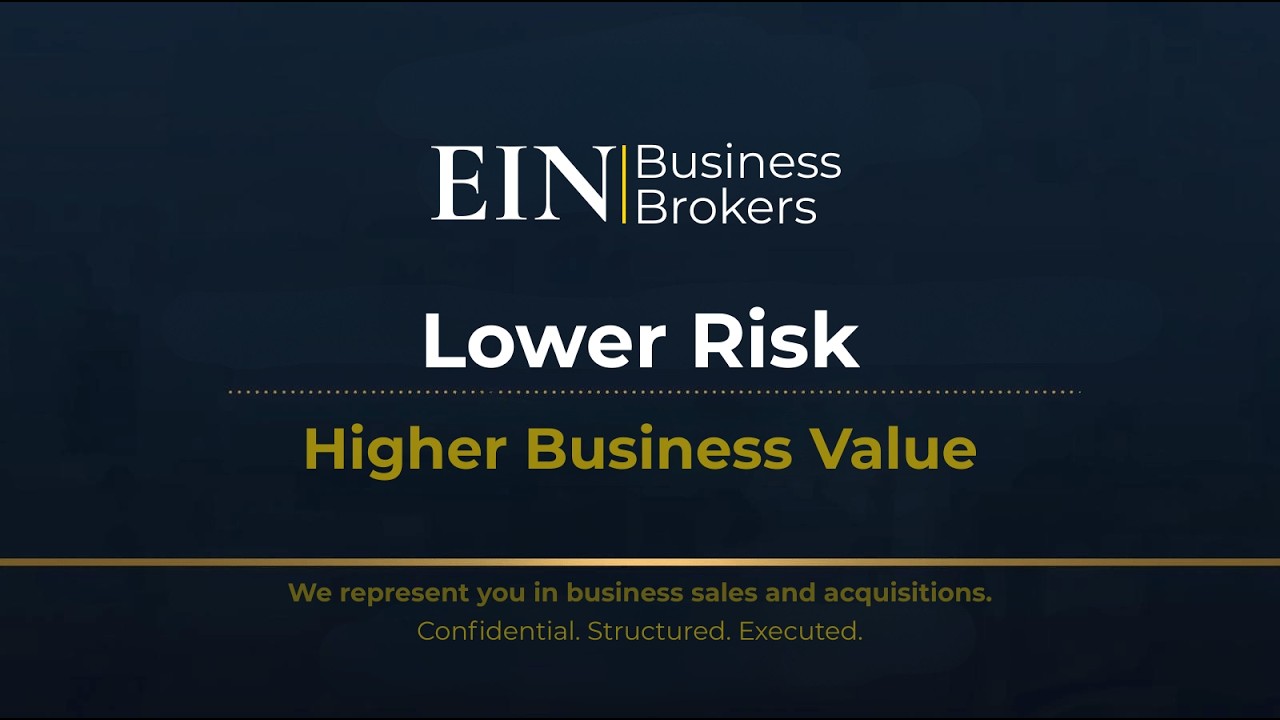 How to Reduce Risk Before Selling Your Business | EIN Business Brokers | Enterprise Industry Network