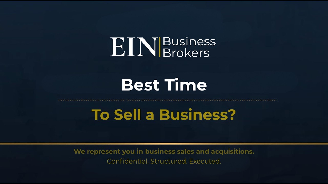 When Is the Right Time to Sell Your Business? | EIN Business Brokers | Enterprise Industry Network