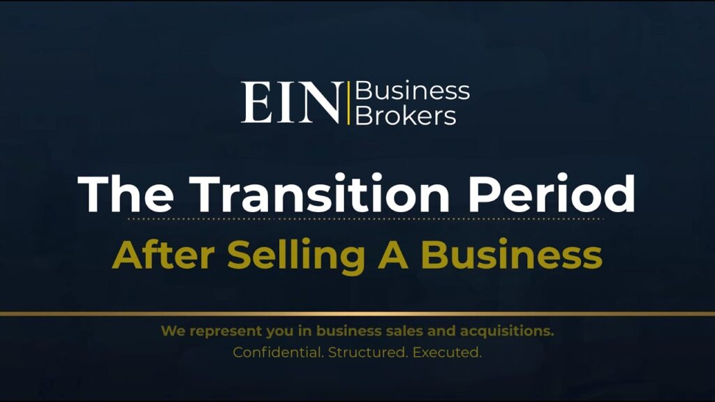 Transition Periods After a Business Sale | What Sellers Should Expect | EIN Business Brokers (EINBB) | Enterprise Industry Network (EIN)