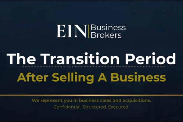 Transition Periods After a Business Sale | What Sellers Should Expect | EIN Business Brokers (EINBB)