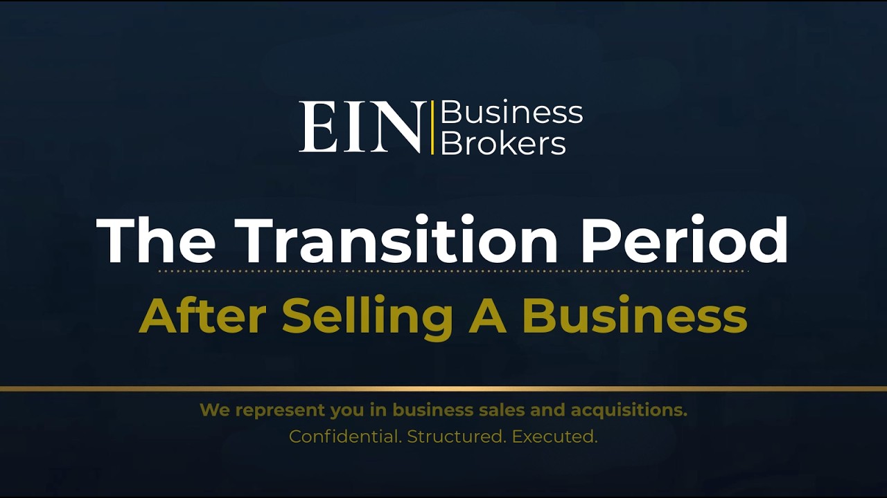 Transition Periods After a Business Sale | What Sellers Should Expect | EIN Business Brokers (EINBB)