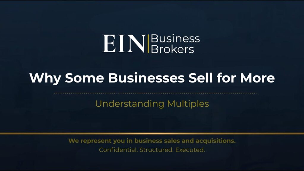 Understanding Valuation Multiples | How Businesses Are Actually Priced | EIN Business Brokers | Enterprise Industry Network (EIN)