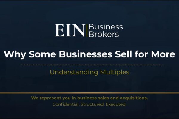 Understanding Valuation Multiples | How Businesses Are Actually Priced | EIN Business Brokers