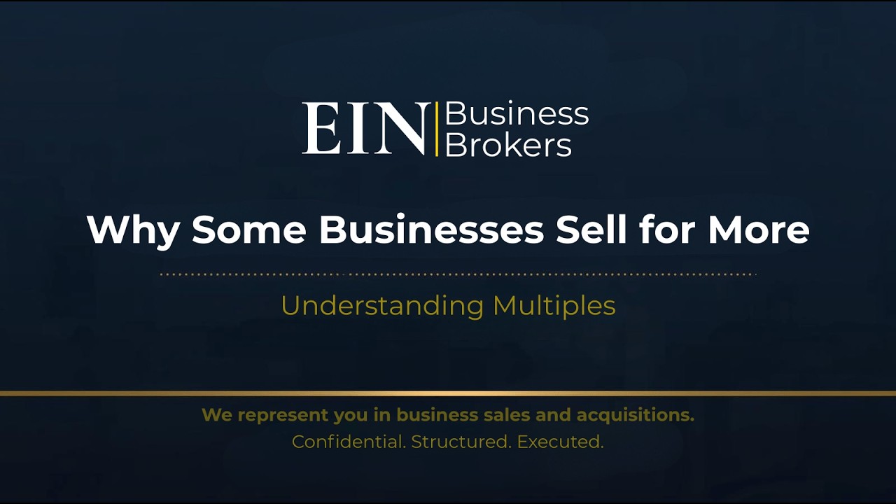 Understanding Valuation Multiples | How Businesses Are Actually Priced | EIN Business Brokers