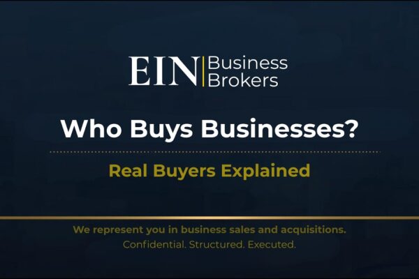 Who Actually Buys Small and Mid-Sized Businesses? | EIN Business Brokers (EINBB)