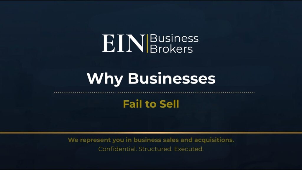 Why Some Businesses Struggle to Find Buyers | EIN Business Brokers (EINBB )| Enterprise Industry Network (EIN)