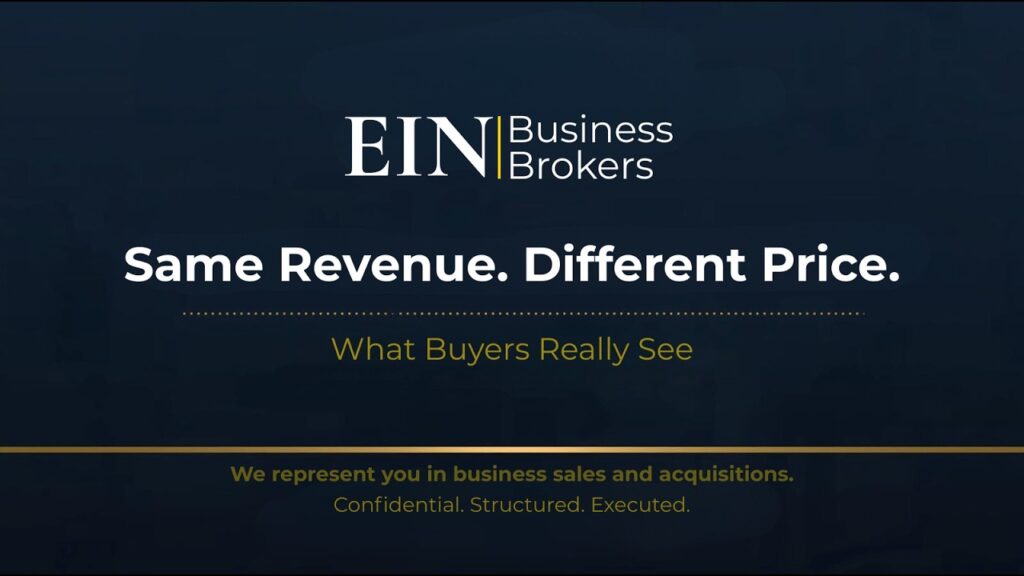Why Two Businesses with the Same Revenue Sell for Different Prices | EIN Business Brokers (EINBB) | Enterprise Industry Network (EIN)