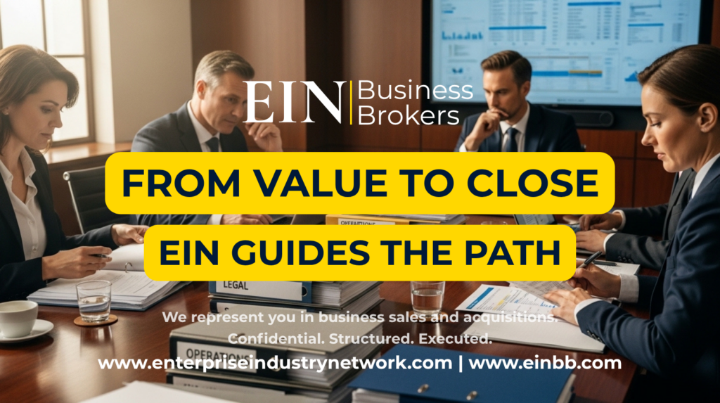 Business Sale Process: Valuation to Closing | EIN Business Brokers | Enterprise Industry Network