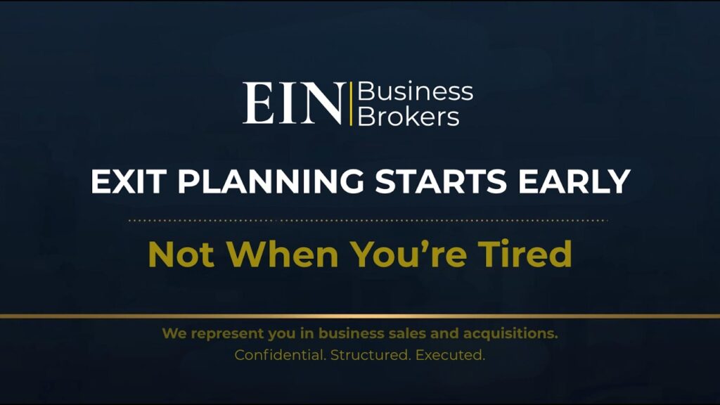 Exit Planning as a Long-Term Strategy | Build Value Before You Sell | EIN Business Brokers (EINBB) | Enterprise Industry Network (EIN)